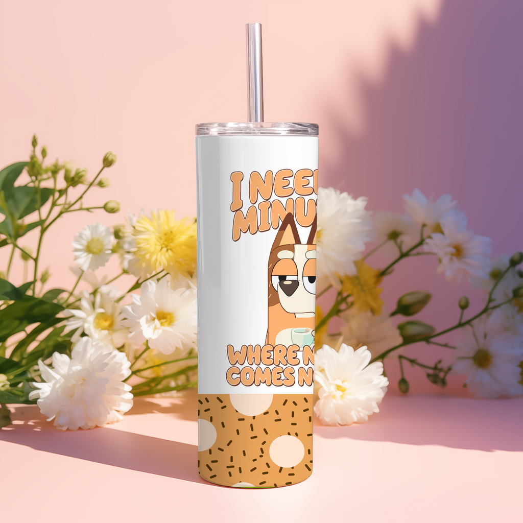 I need 20 minutes dog mum 20oz tumbler wrap